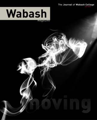 Wabash Magazine: Fall 2011 - Moving