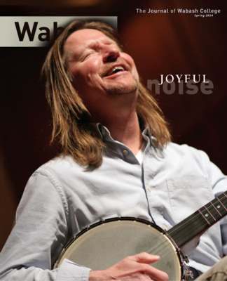 Wabash Magazine: Spring 2014 - Joyful Noise