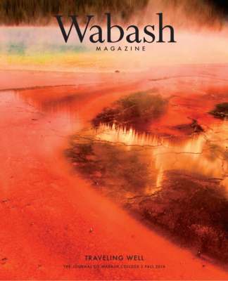 Wabash Magazine: Fall 2016 - Traveling Well
