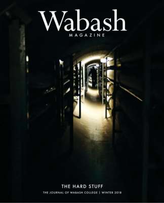 Wabash Magazine: Winter 2018 - The Hard Stuff