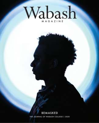 Wabash Magazine: Winter 2020 - Bemasked