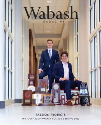 Wabash Magazine: Spring 2022 - Passion Projects